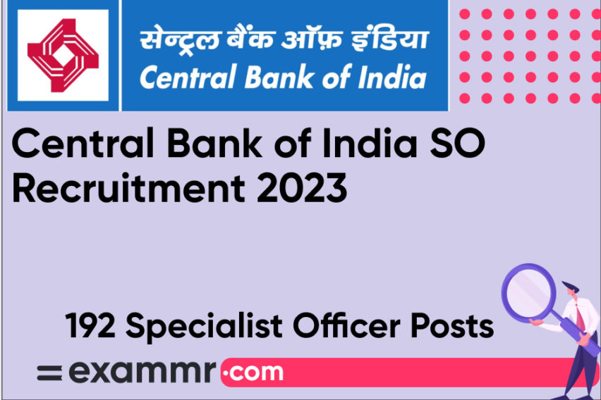 Central Bank of India SO Recruitment 2023: Notification Out for 192 Specialist Officer Posts
